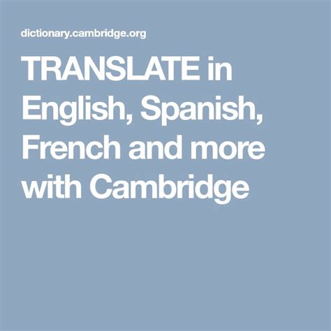 traductor cambridge|TRANSLATE in English, Spanish, French and more with Cambridge.